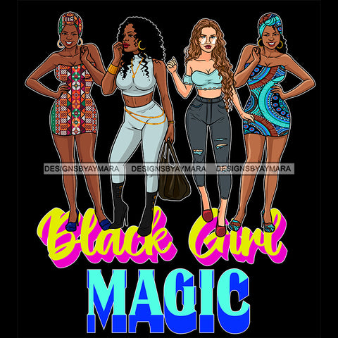 Black Girl Magic Friends Together Sistas Sisters Best Friend Family Melanin Nubian Vector Designs PNG JPG SVG Cutting Files For Silhouette Cricut and More!