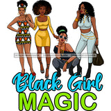 Black Girl Magic Best Friends Quotes Sistas Buddies Homies Black Women Melanin Nubian SVG JPG PNG Vector Clipart Cricut Silhouette Cut Cutting