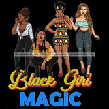 Black Girl Magic Friends Together Sistas Sisters Best Friend Family Melanin Nubian Vector Designs PNG JPG SVG Cutting Files For Silhouette Cricut and More!