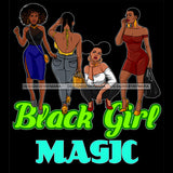 Black Girl Magic Friends Together Sistas Sisters Best Friend Family Melanin Nubian Vector Designs PNG JPG SVG Cutting Files For Silhouette Cricut and More!