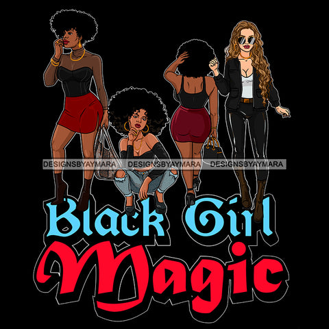 Black Girl Magic Friends Together Sistas Sisters Best Friend Family Melanin Nubian Vector Designs PNG JPG SVG Cutting Files For Silhouette Cricut and More!