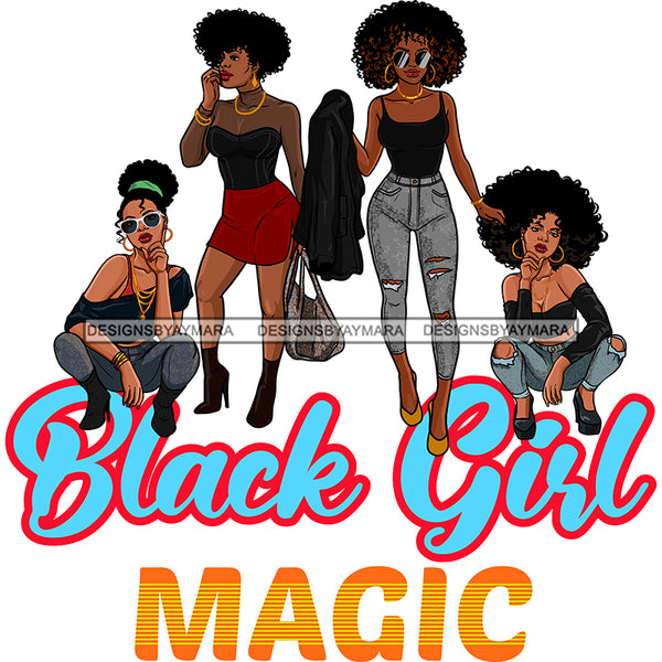 Black Girl Magic Friends Together Sistas Sisters Best Friend Family Melanin Nubian Vector Designs PNG JPG SVG Cutting Files For Silhouette Cricut and More!