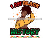 I'm Black History Month Quotes Proud Roots African American Culture Celebration Melanin Pride SVG Clipart Vector Designs Cutting Files For Circuit Silhouette Cricut and More!