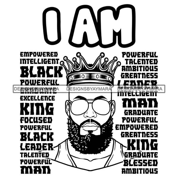 I'm Black King African Man God Says You Are Strong Powerful Man Male Respect PNG JPG SVG Cutting Files For Silhouette Cricut and More!