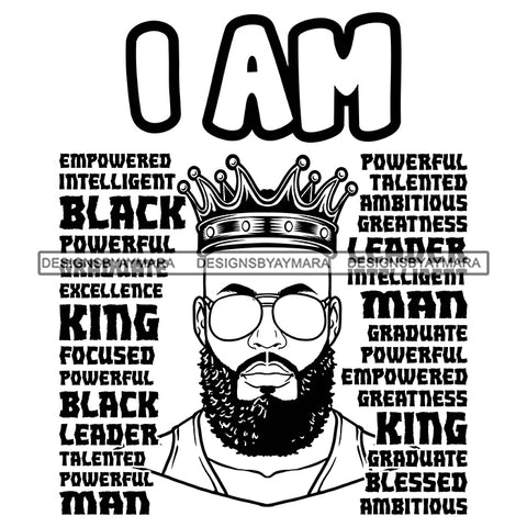 I'm Black King African Man God Says You Are Strong Powerful Man Male Respect PNG JPG SVG Cutting Files For Silhouette Cricut and More!