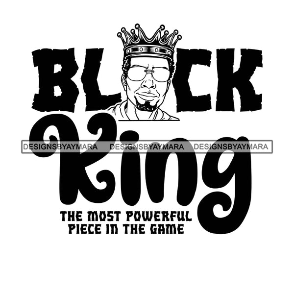 Black King African Man God Says You Are Strong Powerful Male Respect PNG JPG SVG Cutting Files For Silhouette Cricut and More!