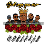 Black King African Man God Says You Are Strong Powerful Man Male Respect PNG JPG SVG Cutting Files For Silhouette Cricut and More!