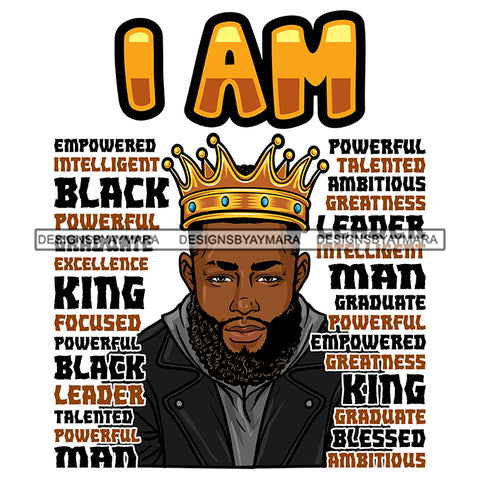 I'm Black King African Man God Says You Are Strong Powerful Man Male Respect PNG JPG SVG Cutting Files For Silhouette Cricut and More!