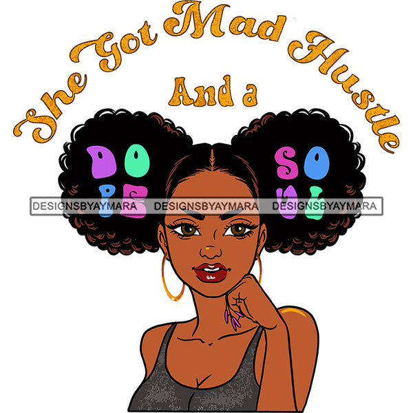 Afro Black Woman Goddess Queen Sexy Woman Life Quotes Hoop Earrings Pigtails Hair Style SVG Cutting Files For Silhouette Cricut