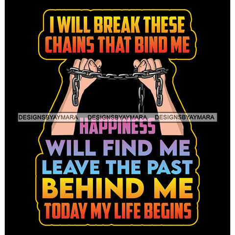 I Will Brake These Chains Life God Quotes SVG PNG JPG Cut Files For Silhouette Cricut and More!