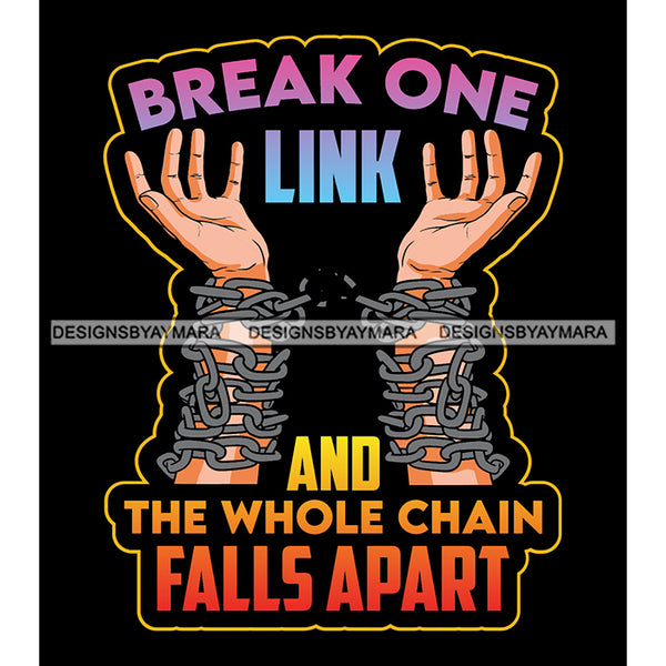 Brake One Link Chain Life God Quotes SVG PNG JPG Cut Files For Silhouette Cricut and More!