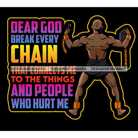 Brake The Chain Life God Quotes SVG PNG JPG Cut Files For Silhouette Cricut and More!