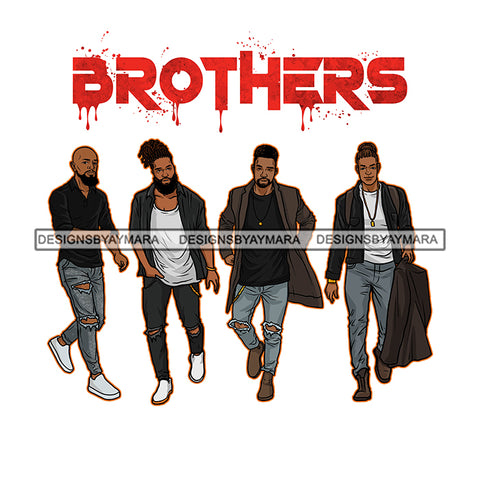 Dripping Brothers Word On Top Black Men Friends Great Time White Background SVG JPG PNG Vector Clipart Cricut Silhouette Cut Cutting