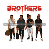 Dripping Brothers Word On Top Black Men Beloved Friends Trip White Background SVG JPG PNG Vector Clipart Cricut Silhouette Cut Cutting