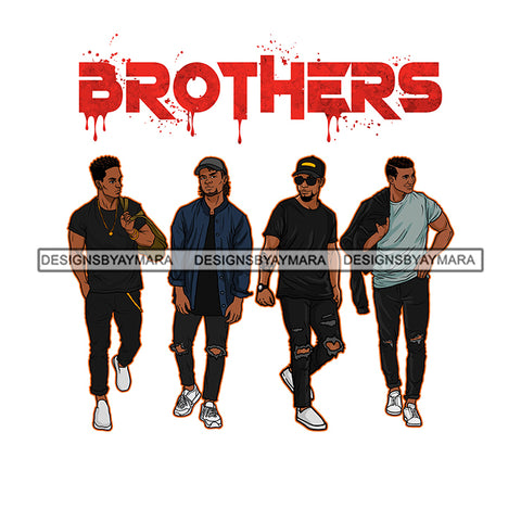 Dripping Brothers Word On Top Black Men Best Friends Travel White Background SVG JPG PNG Vector Clipart Cricut Silhouette Cut Cutting