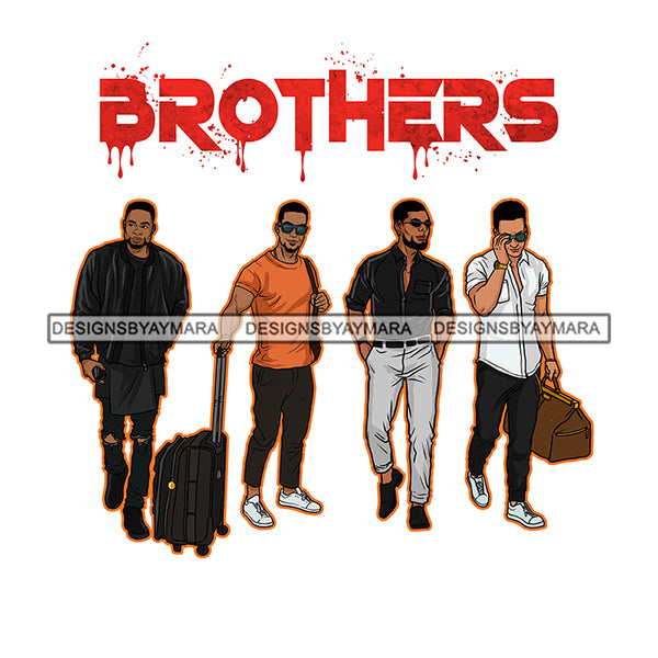 Dripping Brothers Word On Top Black Men Friends Getaway White Background SVG JPG PNG Vector Clipart Cricut Silhouette Cut Cutting