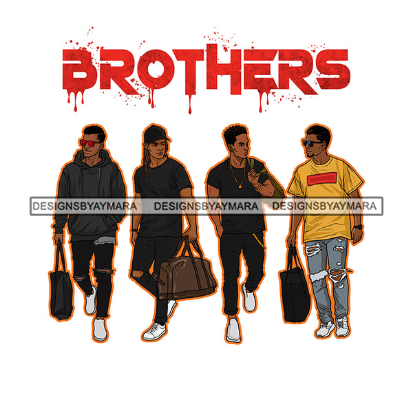 Dripping Brothers Word On Top Black Men Friends Trip White Background SVG JPG PNG Vector Clipart Cricut Silhouette Cut Cutting