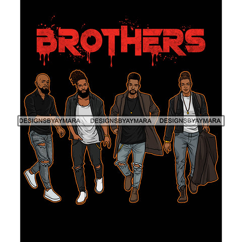 Dripping Brothers Word On Top Black Men Friends Great Time Black Background SVG JPG PNG Vector Clipart Cricut Silhouette Cut Cutting