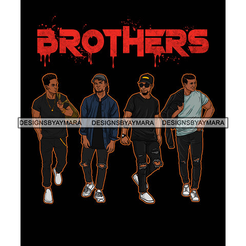 Dripping Brothers Word On Top Black Men Best Friends Travel Black Background SVG JPG PNG Vector Clipart Cricut Silhouette Cut Cutting