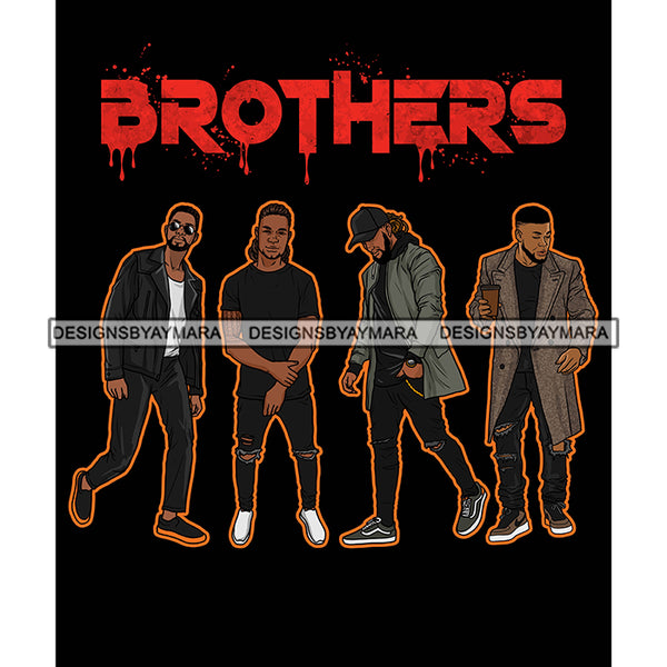 Dripping Brothers Word On Top Black Men Friends Travelers Black Background SVG JPG PNG Vector Clipart Cricut Silhouette Cut Cutting