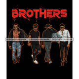 Dripping Brothers Word On Top Black Men Friends Buddies Black Background SVG JPG PNG Vector Clipart Cricut Silhouette Cut Cutting