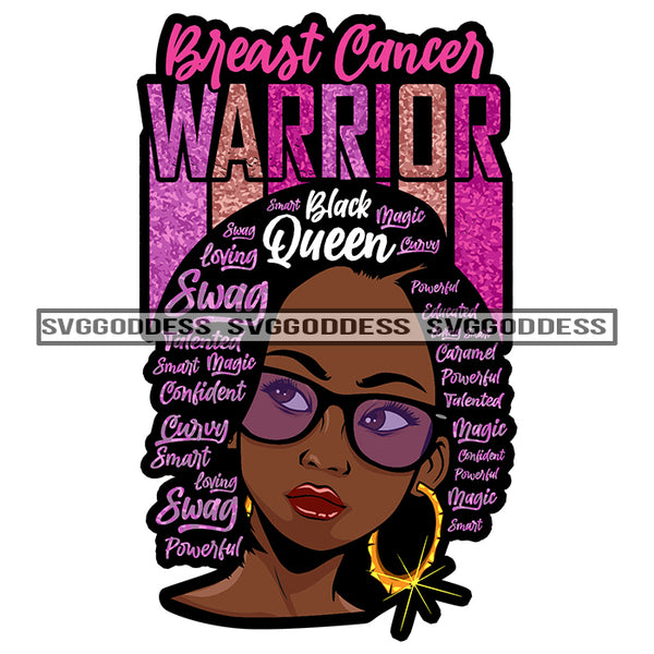 Afro Woman Breast Cancer Warrior Survivor Hair Life Quotes Sunglasses Bamboo Earring Black Queen SVG JPG PNG Layered Cutting Files For Silhouette Cricut and More