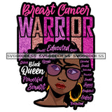 Afro Woman Breast Cancer Warrior Survivor Hair Life Quotes Sunglasses Bamboo Earring Black Queen SVG JPG PNG Layered Cutting Files For Silhouette Cricut and More