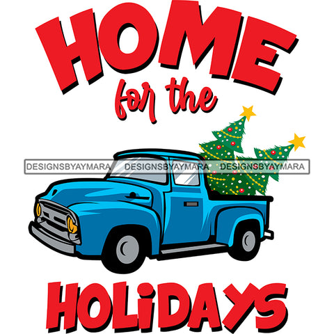 Home For The Holiday Antique Blue Truck Retro Classic Christmas Tree  SVG Cutting Files For Silhouette Cricut