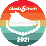 Chucks and Pearls 2021 Inauguration Designs Woman Power Vice President Kamala Harris SVG Cutting Files For Silhouette Cricut and More