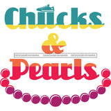 Chucks and Pearls 2021 Inauguration Designs Woman Power Vice President Kamala Harris SVG Cutting Files For Silhouette Cricut and More