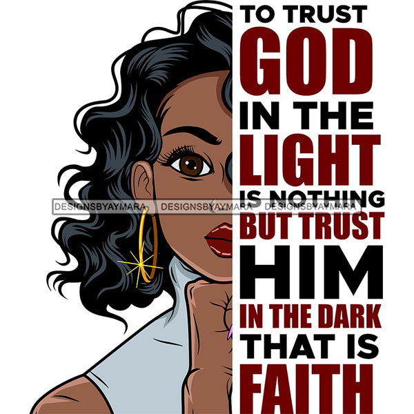 To Trust God In The Light Black Woman   SVG JPG PNG Vector Clipart Cricut Silhouette Cut Cutting1