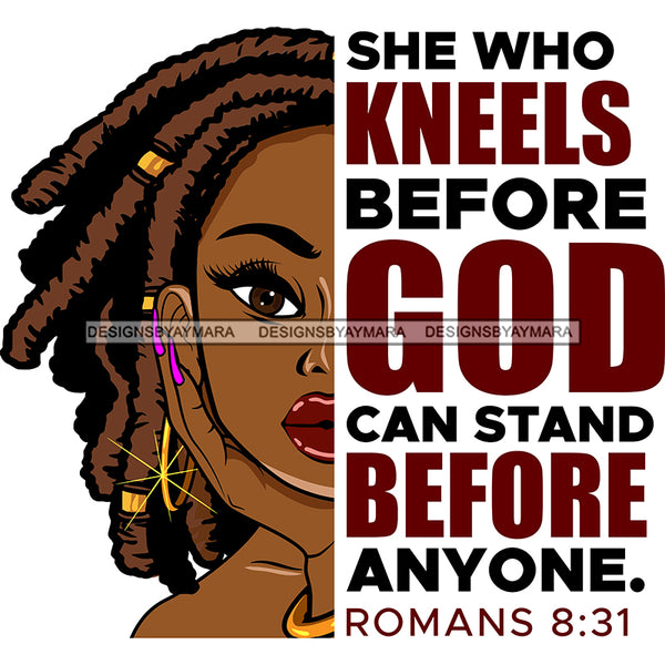 She Who Kneels Before God Can Stand Before Anyone  Black Woman Locs Sister Locs  SVG JPG PNG Vector Clipart Cricut Silhouette Cut Cutting1