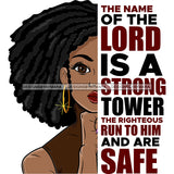 The Name Of The Lord Is  A Strong Black Woman Locs Sister Locs  SVG JPG PNG Vector Clipart Cricut Silhouette Cut Cutting1