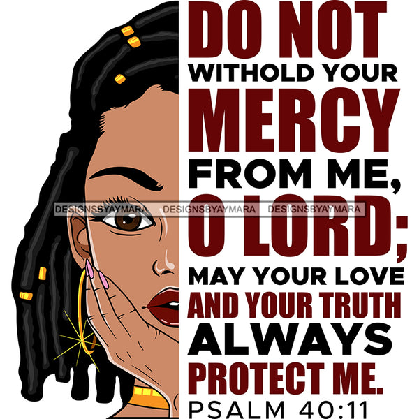 Do Not Withhold Your Mercy From Me Black Woman Sister Locs Locs SVG JPG PNG Vector Clipart Cricut Silhouette Cut Cutting1