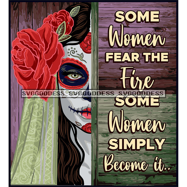 Bundle 20 Woman Half Face Day Of The Dead Costume Inspirational Quotes Mexican Celebration Skeleton Party Floral Festival  De La Calavera JPG PNG Files For Silhouette Cricut and More