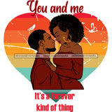 Valentine's Day Black Beautiful Couple Relationship Goals Soulmate Boyfriend Girlfriend Wife Husband African Ethnicity Love Happiness Woman Man SVG Cutting Files For Silhouette Cricut and More!