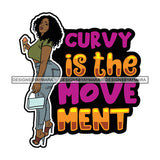 Sexy Voluminous Afro Woman Body Positivity Quote Attractive Be Yourself Illustration SVG JPG PNG Vector Clipart Cricut Silhouette Cut Cutting