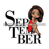 September Diva Month Year Birthday Queen Beautiful Woman Fashion Model Classy Glamour Swag SVG JPG PNG Vector Clipart Cricut Silhouette Cut Cutting