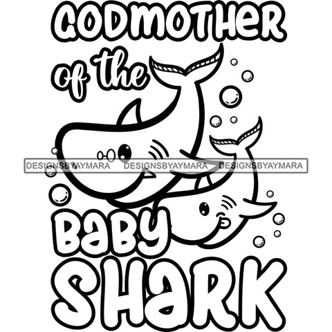 Cute Godmother Baby Sharks Together Family Happiness Fish Water Ocean B/W SVG JPG PNG Vector Clipart Cricut Silhouette Cut Cutting