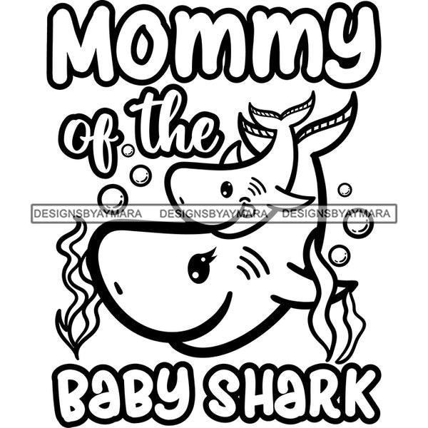 Cute Mom Baby Sharks Together Family Parenthood Happiness Fish Water Ocean B/W SVG JPG PNG Vector Clipart Cricut Silhouette Cut Cutting