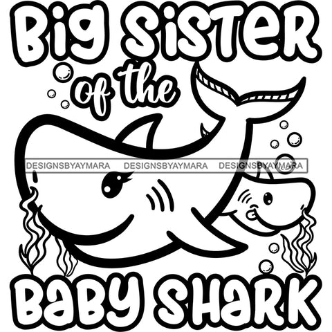 Cute Big Sister Baby Sharks Together Family Happiness Fish Water Ocean B/W SVG JPG PNG Vector Clipart Cricut Silhouette Cut Cutting