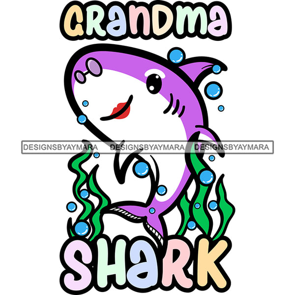 Cute Grandma Shark Loving Family Celebration Happiness Fish Water Ocean SVG JPG PNG Vector Clipart Cricut Silhouette Cut Cutting