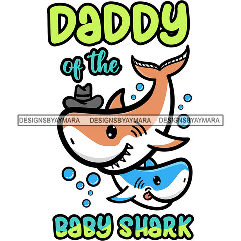 Cute Daddy Baby Sharks Together Family Parenthood Happiness Fish Water Ocean SVG JPG PNG Vector Clipart Cricut Silhouette Cut Cutting