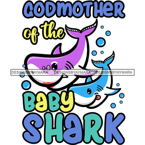 Cute Godmother Baby Sharks Together Family Happiness Fish Water Ocean SVG JPG PNG Vector Clipart Cricut Silhouette Cut Cutting