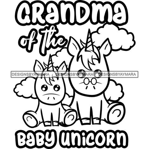 Cute Grandma Baby Unicorns Together Family Celebration Fantasy Fairytale B/W SVG JPG PNG Vector Clipart Cricut Silhouette Cut Cutting