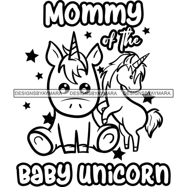 Cute Mommy Baby Unicorns Together Lovely Family Celebration Fantasy Fairytale B/W SVG JPG PNG Vector Clipart Cricut Silhouette Cut Cutting