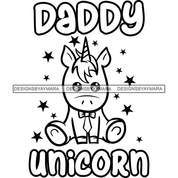 Cute Daddy Unicorn Loving Family Celebration Happiness Fantasy Fairytale B/W SVG JPG PNG Vector Clipart Cricut Silhouette Cut Cutting