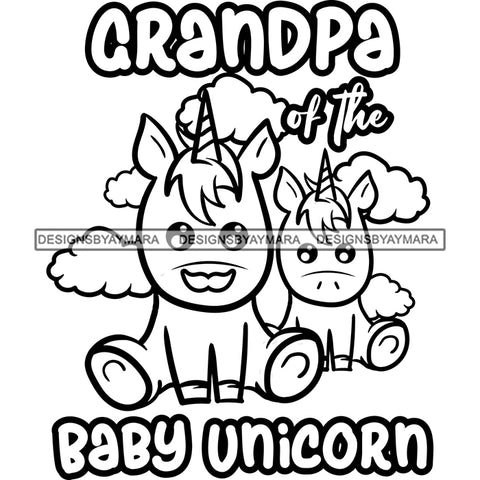 Cute Grandpa Baby Unicorns Together Family Celebration Happiness Fantasy Fairytale B/W SVG JPG PNG Vector Clipart Cricut Silhouette Cut Cutting