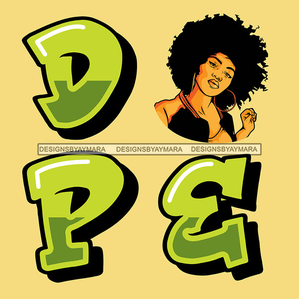 DOPE With Black Woman With Big Afro  SVG JPG PNG Vector Clipart Cricut Silhouette Cut Cutting