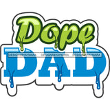 Dope Dad Dripping Fonts SVG PNG JPG Cut Files For Silhouette Cricut and More!